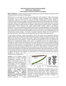 Molecularly Engineered Energy Materials (MEEM) EFRC Director: Vidvuds Ozolins Lead Institution: University of California, Los Angeles Mission Statement: To acquire fundamental understanding and control of nanoscale mater