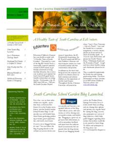 South Carolina Department of Agriculture June 2009 Volume 1, Issue 2 Eat Smart...It’s in the Garden This newsletter is provided by