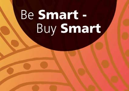 Be Smart Buy Smart  A simple guide to help you understand your rights as a consumer.