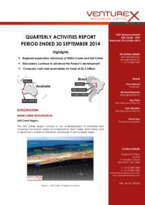 QUARTERLY ACTIVITIES REPORT PERIOD ENDED 30 SEPTEMBER 2014 Highlights   Regional exploration advances at Whim Creek and Salt Creek