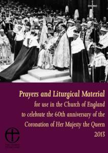 Prayers and Liturgical Material for use in the Church of England to celebrate the 60th anniversary of the