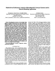 Model-driven Performance Analysis of Reconfigurable Conveyor Systems used in Material Handling Applications Kyoungho An, Adam Trewyn, Aniruddha Gokhale Shivakumar Sastry Department of Electrical Engineering and Computer 