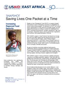 Saving Lives One Packet at a Time Increasing Regional Food Security  Ready-to-Use Therapeutic Food (RUTF) is a peanut-based