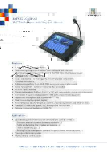 BeFREE 20 (BF20'' Touchcomputer with Integrated Intercom Features •	 A member of FREE modular family