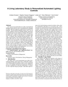 A Living Laboratory Study in Personalized Automated Lighting Controls Andrew Krioukov∗ , Stephen Dawson-Haggerty∗ , Linda Lee† , Omar Rehmane∗ , David Culler∗ ∗ Computer  Science Department