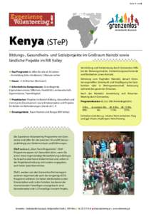Seite 1 von 8  Kenya (STeP) Bildungs-, Gesundheits- und Sozialprojekte im Großraum Nairobi sowie ländliche Projekte im Rift Valley Das Programm ist offen für alle ab 18 Jahren
