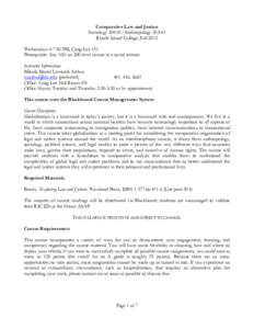 Comparative Law and Justice SociologyAnthropologyRhode Island College, Fall 2012 Wednesdays 4-7:50 PM, Craig-Lee 151 Prerequisite: Any 100- or 200-level course in a social science Instructor Information