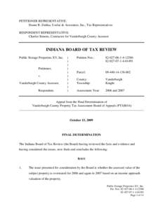 PETITIONER REPRESENTATIVE: Duane R. Zishka, Uzelac & Associates, Inc., Tax Representatives RESPONDENT REPRESENTATIVE: Charles Simons, Contractor for Vanderburgh County Assessor  INDIANA BOARD OF TAX REVIEW