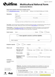 Version 2.0 – JuneMulticultural Referral Form (Community Worker) Please send completed referral form to Quitline Victoria Email: 