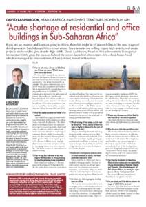 Q&A 11 SAMEDI 14 MARS 2015 | BIZWEEK | ÉDITION 36  DAVID LASHBROOK, HEAD OF AFRICA INVESTMENT STRATEGIES, MOMENTUM GIM