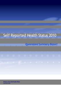 Self Reported Health Status 2010: Queensland Summary Report