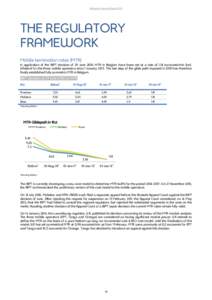 Belgacom Annual Report[removed]THE REGULATORY FRAMEWORK Mobile termination rates (MTR) In application of the BIPT decision of 29 June 2010, MTR in Belgium have been set at a rate of 1,18 eurocents/min (incl.