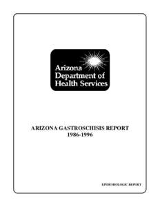 ARIZONA GASTROSCHISIS REPORT[removed]EPIDEMIOLOGIC REPORT  SERIES 1998:4