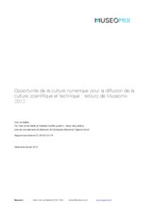 Opportunité de la culture numérique pour la diffusion de la culture scientifique et technique : retours de Museomix 2012 Pour Inmédiats Par Yves-Armel Martin et Nathalie Candito (partie 3 : retour des publics)