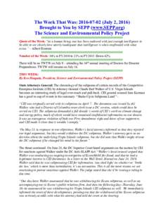 The Week That Was: July 2, 2016) Brought to You by SEPP (www.SEPP.org) The Science and Environmental Policy Project ################################################### Quote of the Week: 