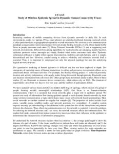 CTStudy of Wireless Epidemic Spread in Dynamic Human Connectivity Traces Eiko Yoneki1 and Jon Crowcroft1 1  University of Cambridge, Computer Laboratory, Cambridge, CB3 0FD, United Kingdom