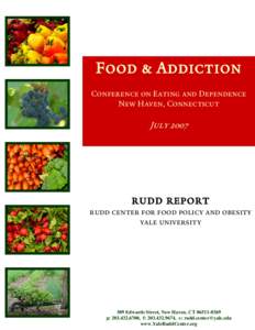 Kelly D. Brownell / Nora Volkow / Rudd Center for Food Policy and Obesity at Yale / National Institute on Drug Abuse / Compulsive overeating / Obesity / Biology / Canadian Obesity Network / Toxic food environment / Medicine / Health / Mark S. Gold