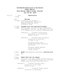 SOUTHEASTERN ASSOCIATION OF LAW SCHOOLS ANNUAL MEETING RITZ-CARLTON (AMELIA ISLAND, FLORIDA) JULY 20-26, 2003 July 20