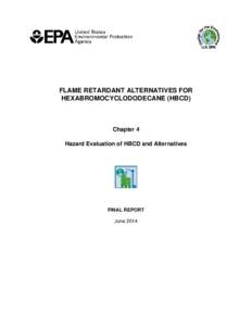 Flame Retardant Alternatives for Hexabromocyclododecane (HBCD), May 2014