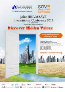 Introduction  Conference Theme “Discover Hidden Values” has been adopted as the main title for HKIVM’s 12th International Conference. This year has