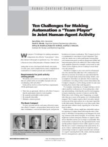 Human-Centered Computing  Ten Challenges for Making Automation a “Team Player” in Joint Human-Agent Activity Gary Klein, Klein Associates