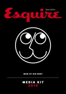 m a n at h i s b e s t  Media kit 2016  Esquire