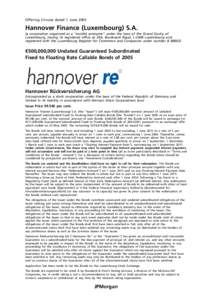 Offering Circular dated 1 June[removed]Hannover Finance (Luxembourg) S.A. (a corporation organised as a ‘‘socie´te´ anonyme’’ under the laws of the Grand Duchy of Luxembourg, having its registered office at 25A, 