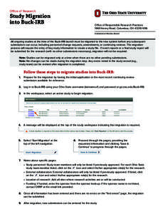 Office of Research  Study Migration into Buck-IRB  Office of Responsible Research Practices