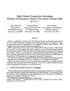 High Volume Transaction Processing Without Concurrency Control, Two Phase Commit, SQL or C++  Arthur Whitney Dennis Shasha Stevan Apter