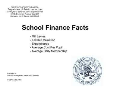 THE STATE OF NORTH DAKOTA  Department of Public Instruction Dr. Wayne G. Sanstead, State Superintendent 600 E. Boulevard Avenue, Dept 201 Bismarck, North Dakota[removed]