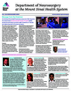Department of Neurosurgery at the Mount Sinai Health System FALL 2014 NEUROSURGERY NEWS www.mountsinai.org/neurosurgery