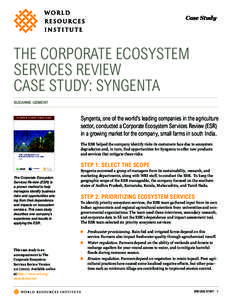 Case Study  THE CORPORATE ECOSYSTEM SERVICES REVIEW CASE STUDY: SYNGENTA SUZANNE OZMENT