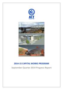 [removed]CAPITAL CAPITAL WORKS PROGRAM September Quarter 2014 Progress Report TABLE OF CONTENTS 1