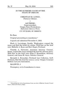 No. 37	  May 30, 2014	525 IN THE SUPREME COURT OF THE STATE OF OREGON CHRISTIAN M. LONGO,
