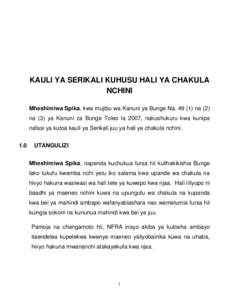 KAULI YA SERIKALI KUHUSU HALI YA CHAKULA NCHINI Mheshimiwa Spika, kwa mujibu wa Kanuni ya Bunge Nana (2) na (3) ya Kanuni za Bunge Toleo la 2007, nakushukuru kwa kunipa nafasi ya kutoa kauli ya Serikali juu ya h