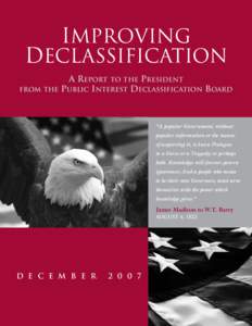 IMPROVING DECLASSIFICATION FROM THE A REPORT TO THE PRESIDENT PUBLIC INTEREST DECLASSIFICATION BOARD