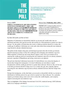 THE FIELD POLL THE INDEPENDENT AND NON-PARTISAN SURVEY OF PUBLIC OPINION ESTABLISHED IN 1947 AS