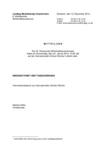 Landtag Mecklenburg-Vorpommern 6. Wahlperiode Wirtschaftsausschuss Schwerin, den 13. Dezember 2013 Telefon: