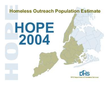 Homeless Outreach Population Estimate  HOPE 2004  HOPE 2004 Objectives