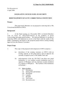 LC Paper No. CB[removed])  For discussion on 4 April 2006 LEGISLATIVE COUNCIL PANEL ON SECURITY REDEVELOPMENT OF LO WU CORRECTIONAL INSTITUTION