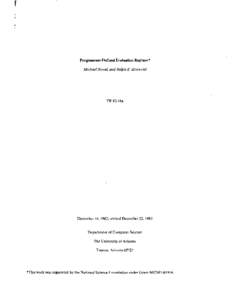 Programmer-Defined Evaluation Regimes* Michael Novak and Ralph E. Griswold TR82-16a  December 16, 1982; revised December 22, 1983