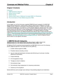 Presidency of Lyndon B. Johnson / Medicine / Medical equipment / Medicare / Medical necessity / Durable medical equipment / Medicaid / National coverage determination / Healthcare Common Procedure Coding System / Health / Federal assistance in the United States / Healthcare reform in the United States