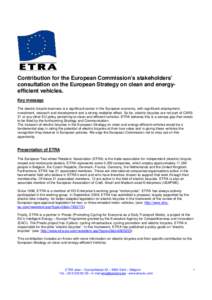 Contribution for the European Commission’s stakeholders’ consultation on the European Strategy on clean and energyefficient vehicles. Key message The electric bicycle business is a significant sector in the European 