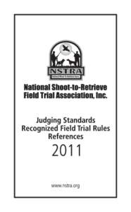 Welcome to the World of Shoot-To-Retrieve... Often, during visits to field trials and bird dog clubs, we are asked just what the National Shoot-To-Retrieve Association is all about. Why was it founded? What type dogs ar