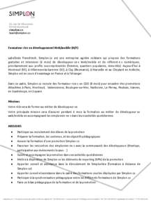 Formateur·rice en développement Web/mobile (H/F)  Labellisée Frenchtech, Simplon.co est une entreprise agréée solidaire qui propose des formations gratuites et intensives (6 mois) de développeur·se·s Web/mobile e