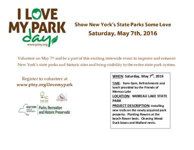 Volunteer on May 7th and be a part of this exciting statewide event to improve and enhance New York’s state parks and historic sites and bring visibility to the entire state park system. Register to volunteer at www.pt