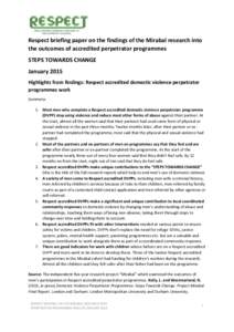 Respect briefing paper on the findings of the Mirabal research into the outcomes of accredited perpetrator programmes STEPS TOWARDS CHANGE January 2015 Highlights from findings: Respect accredited domestic violence perpe