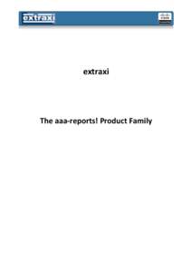 extraxi  The aaa-reports! Product Family