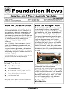 Foundation News Army Museum of Western Australia Foundation July/August 2009 Artillery Barracks Burt Street, Fremantle, WA 6160