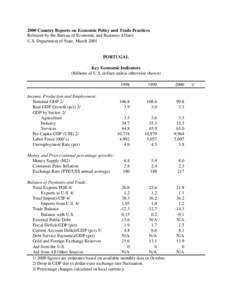 2000 Country Reports on Economic Policy and Trade Practices Released by the Bureau of Economic and Business Affairs U.S. Department of State, March 2001 PORTUGAL Key Economic Indicators